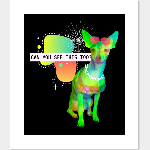 Chihuahua See This Vaporwave Party Techno Glitch Wall Art by Maggini Art